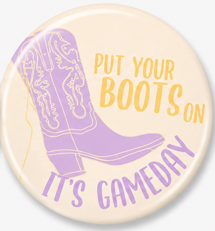 Put your boots on! It’s Gameday - 3 inch Tiger Button